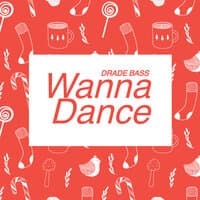 Wanna Dance