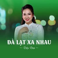 Đà Lạt Xa Nhau