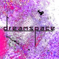 Dreamspace