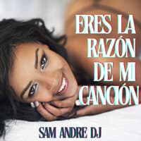 Eres La Razon De Mi Cancion