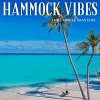 Hammock Vibes: Chill House Beats