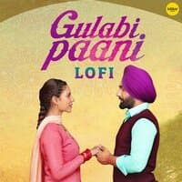 Gulabi Paani - Lo Fi