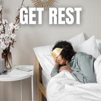 Get Rest