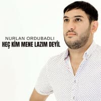 Heç Kim Mene Lazım Deyil