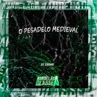 O Pesadelo Medieval