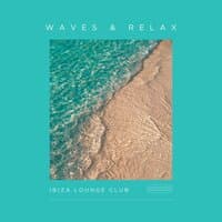 Waves & Relax: Chillout Lounge Mix