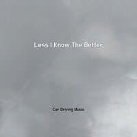 Less I Know The Better