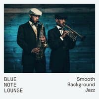 Blue Note Lounge: Jazz Lounge