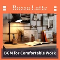 Bgm for Comfortable Work