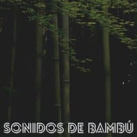 Sonidos de Bambú