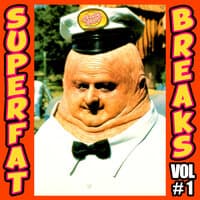 Super Fat Breaks Vol°1