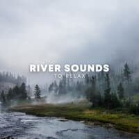 River Sounds To Relax