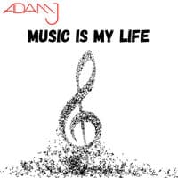 Music Is My Life