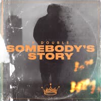 Somebody's Story