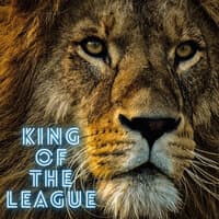 King of the League