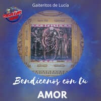 Bendícenos Con Tu Amor