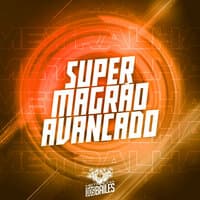 Super Magrão Avançado