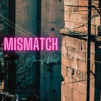 Mismatch