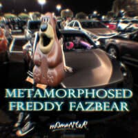 Metamorphosed Freddy Fazbear