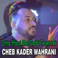 Chta Yfassi Mel Galbi Teswirtek