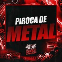 Piroca de Metal