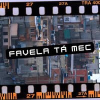 Favela Ta Mec