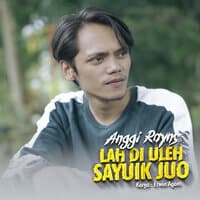 Lah Di Uleh Sayuik Juo