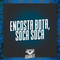 Encosta Bota, Soca Soca