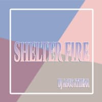 Shelter Fire