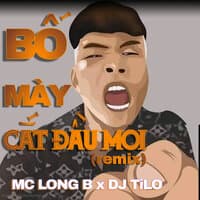 Bố Mày Cắt Đầu Moi Remix