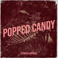 Popped Candy