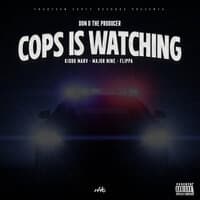 Cops Is Watching