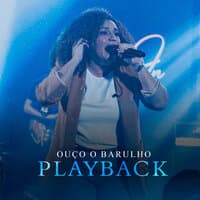 Ouço O Barulho - Playback