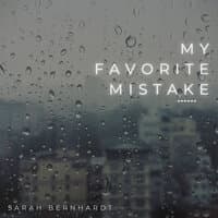 My Favorite Mistake