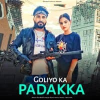 Goliyo Ka Padakka