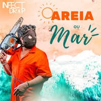 Areia ou Mar