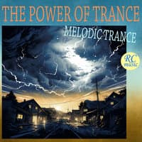 The Power of Trance - Melodic Trance