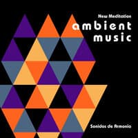 New Meditation Ambient Music