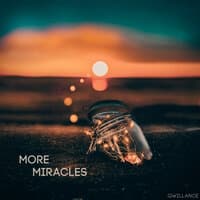 More Miracles