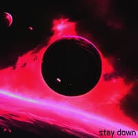 Stay Down