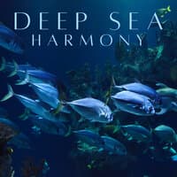 Deep Sea Harmony