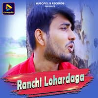 Ranchi Lohardaga