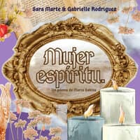 Mujer Espíritu (Poema de María Sabina)