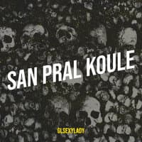 San Pral Koule