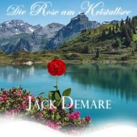 Die Rose am Kristallsee