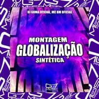 Montagem Globalização Sintética