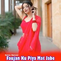 Faujan Ku Piya Mat Jabe