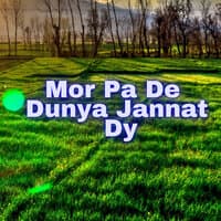 Mor Pa De Dunya Jannat Dy