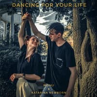 Dancing for Your Life