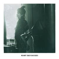 Mary (Revisited)